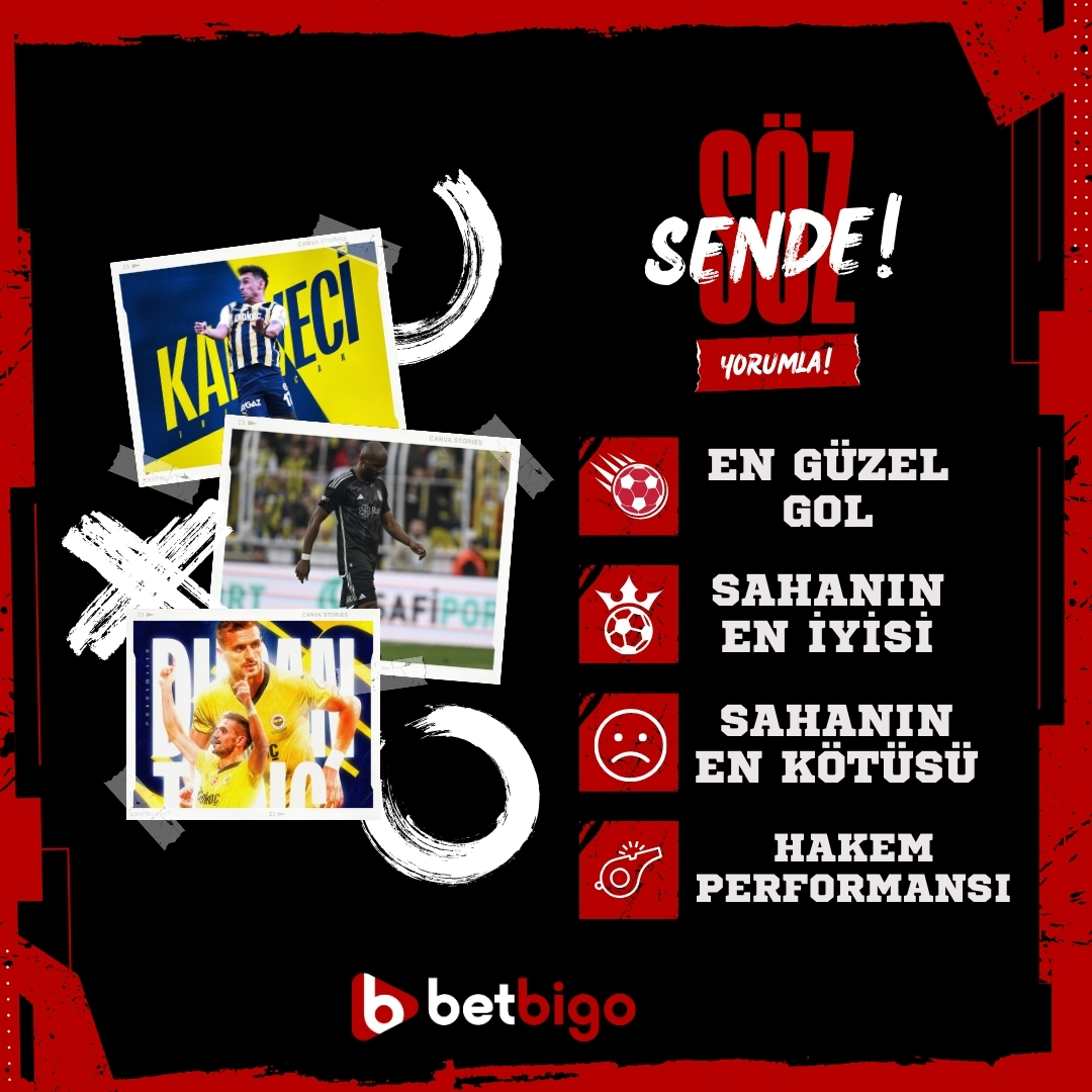 SÖZ SENDE! Fenerbahçe - Beşiktaş maçının ⚽️En güzel gol hangisiydi? 👑Sahanın en iyisi kimdi? 👎Sahanın en kötüsü kimdi? 🙋‍♂️Hakem performansı nasıldı?