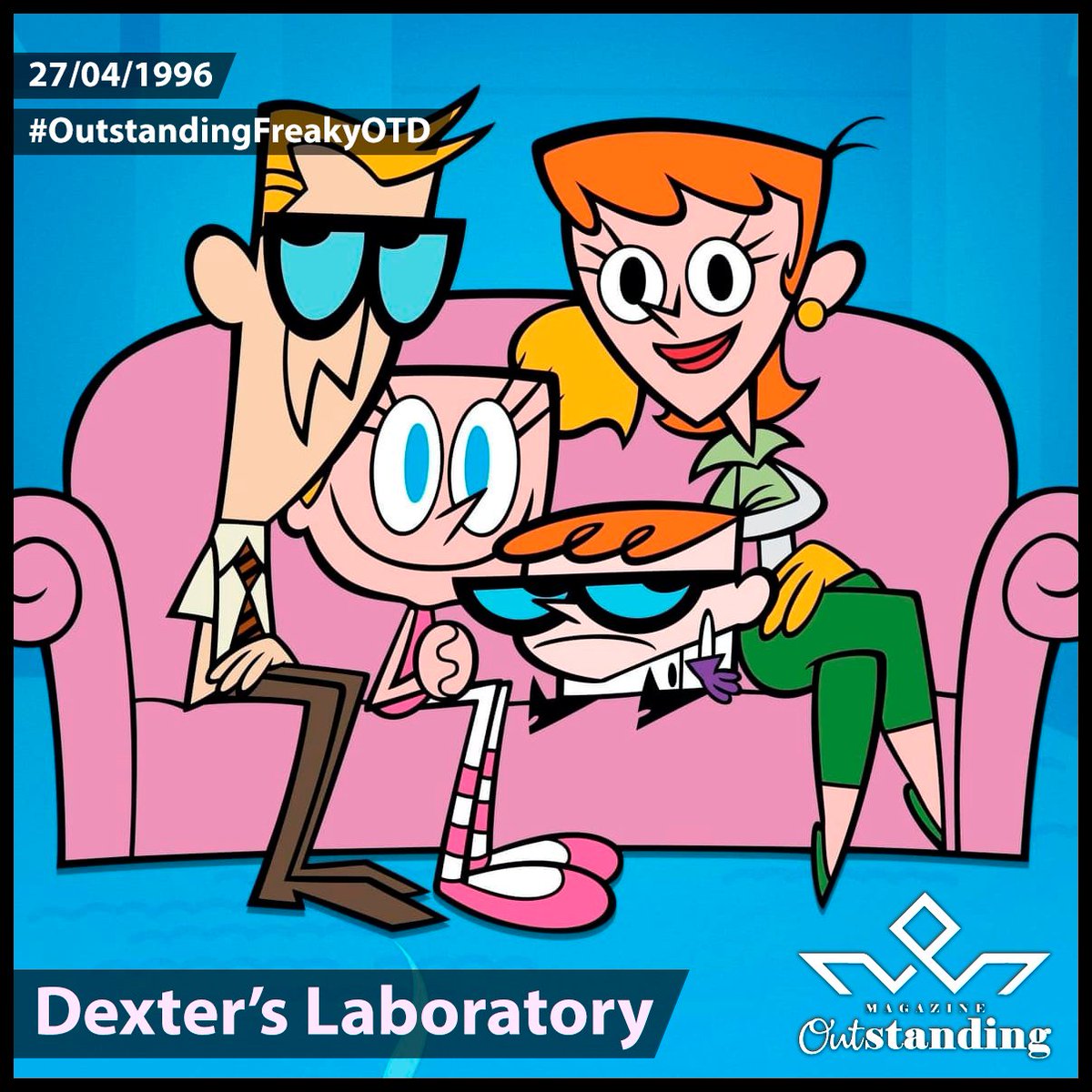 27 de abril de 1996 se emitió en USA, el primer episodio de la serie animada, 'Dexter’s Laboratory'. #OutstandingFreakyOTD #OutstandingOTD