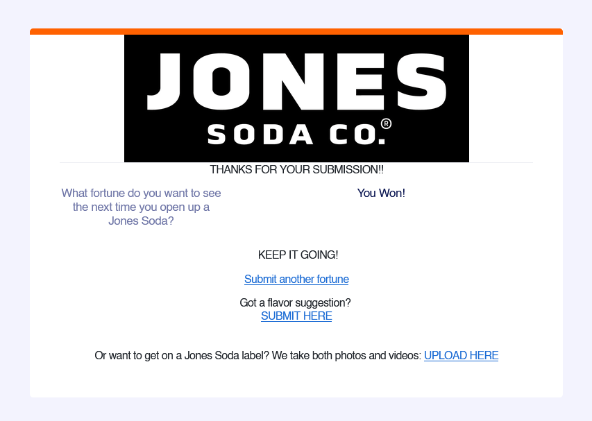 just submitted a jones soda label a few days ago

if you win the winning bottle cap, you get to become my friend and either get to work with me or get featured as a cameo in my game

good luck