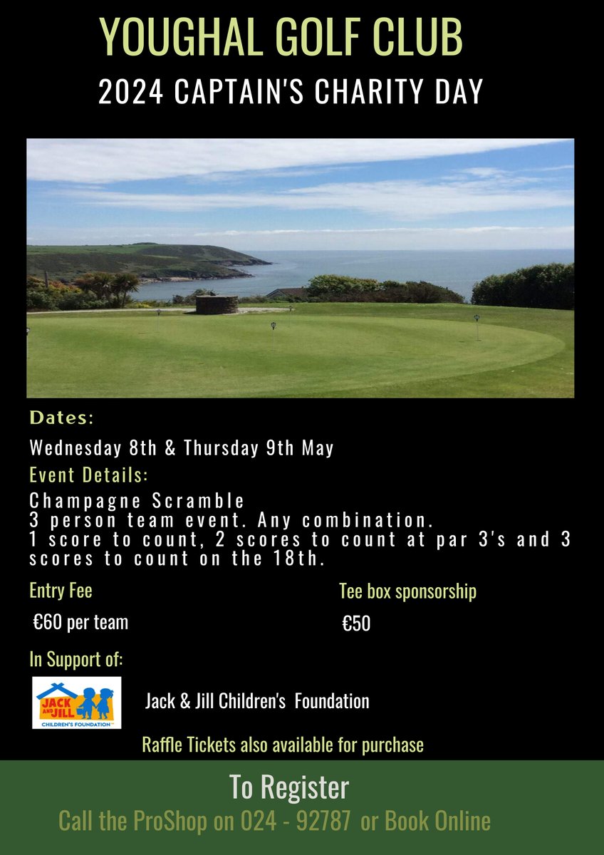 🏌️‍♂️⛳ Captain's Charity Day in aid of JACK AND JILL CHILDRENS FOUNDATION⛳🏌️‍♀️

📅 May 8th & 9th 
🏆 Champagne Scramble 
💰 Entry Fee: €60 per team 
🎗️ Tee box sponsorship: €50 
🎟️ Raffle tickets available!

#CharityGolf #YoughalGolfClub #CaptainCharityDay #JackandJillFoundation