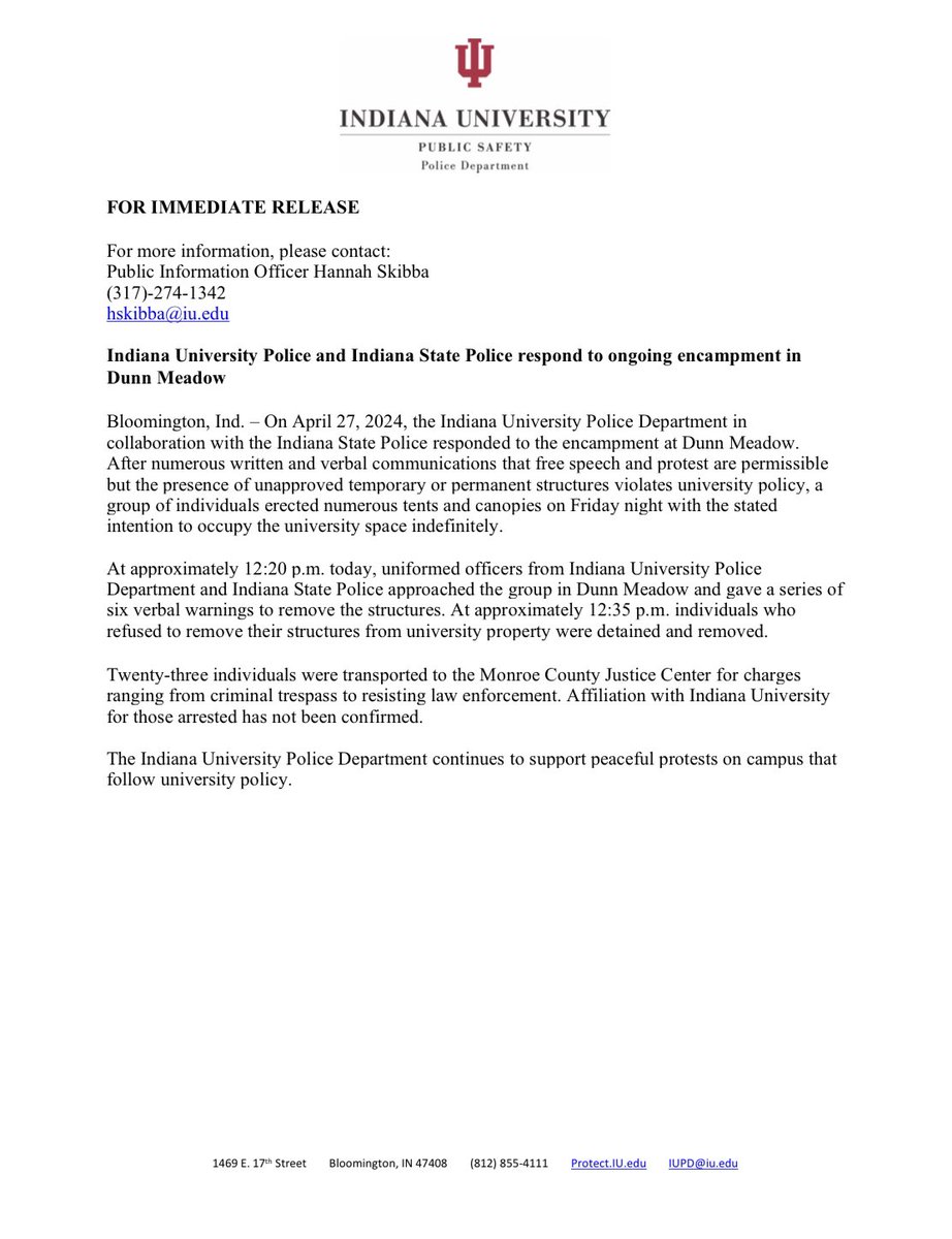 IUPD confirmed 23 people were arrested today for refusing to take down tents, with charges ranging from criminal trespass to resisting law enforcement.