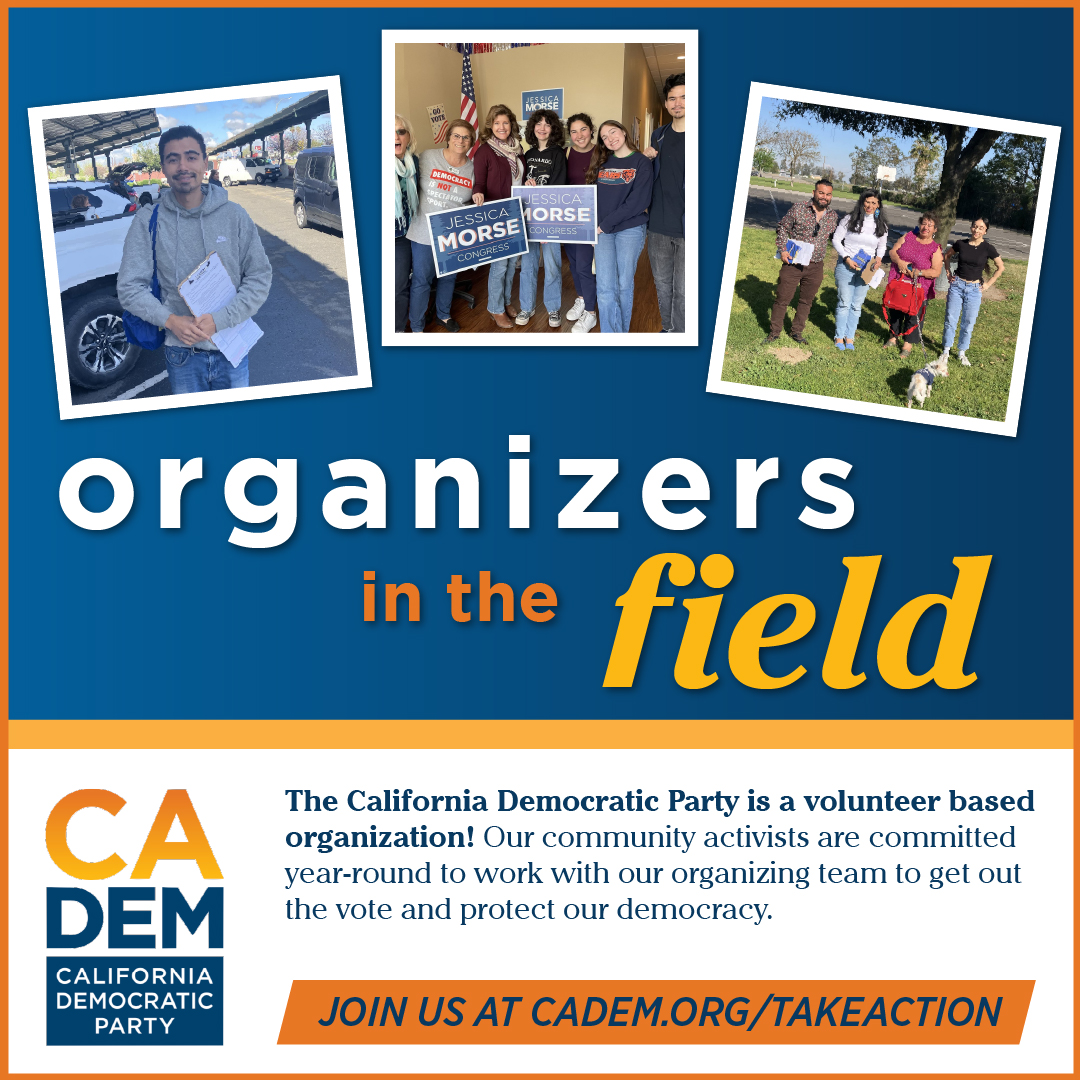 Our organizers are making sure that everyone is ready to flip the House this November. We’re always looking for people who want to help protect our communities and our future by knocking on doors and talking to others. Learn more and join us at cadem.org/takeaction