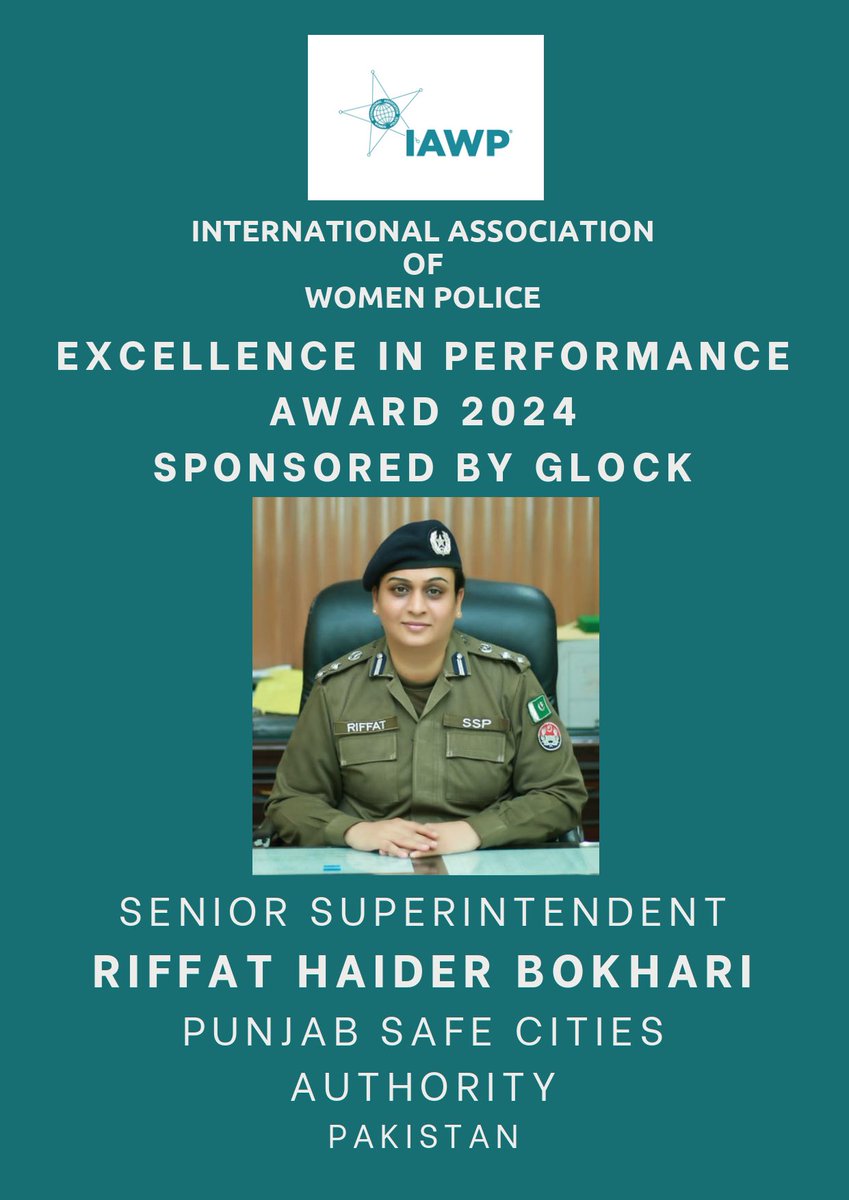 Congratulations to our 2024 Excellence in Performance Award recipient Senior Superintendent Riffat Haider Bokhari, Punjab Safe Cities Authority, Pakistan <a href="/IAWPPresident/">IAWP President</a>