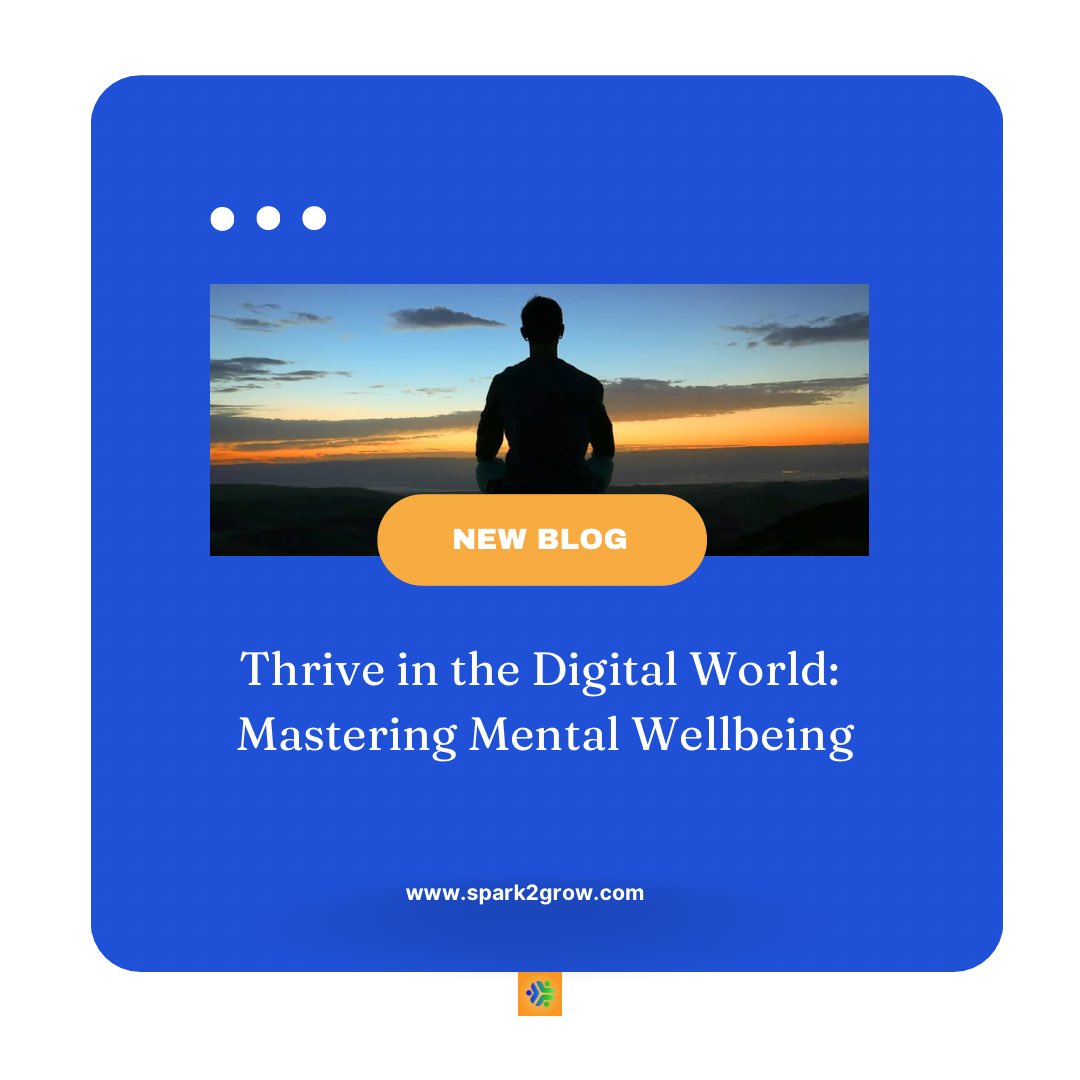 Feeling overwhelmed by the digital world? 🌐🔍 Discover essential strategies to safeguard your mental health and thrive online. Check out our latest blog for actionable tips and expert advice! 📚 🌎spark2grow.com

#spark2grow #mentoring #digitalwellbeing #mentalhealth