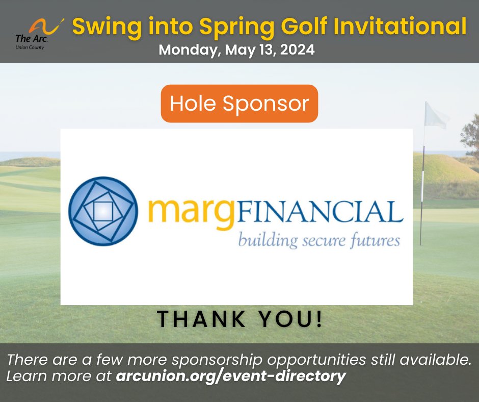 The Arc of Union County thanks one of our Swing into Spring Golf Invitational🏌🏼Hole Sponsors, Marg Financial. Want to join this event and support a great cause? There's still time! Visit arcunion.orgto register. See you on Monday, May 13, 2024! ⛳🌷#njevents #njgolf #idd