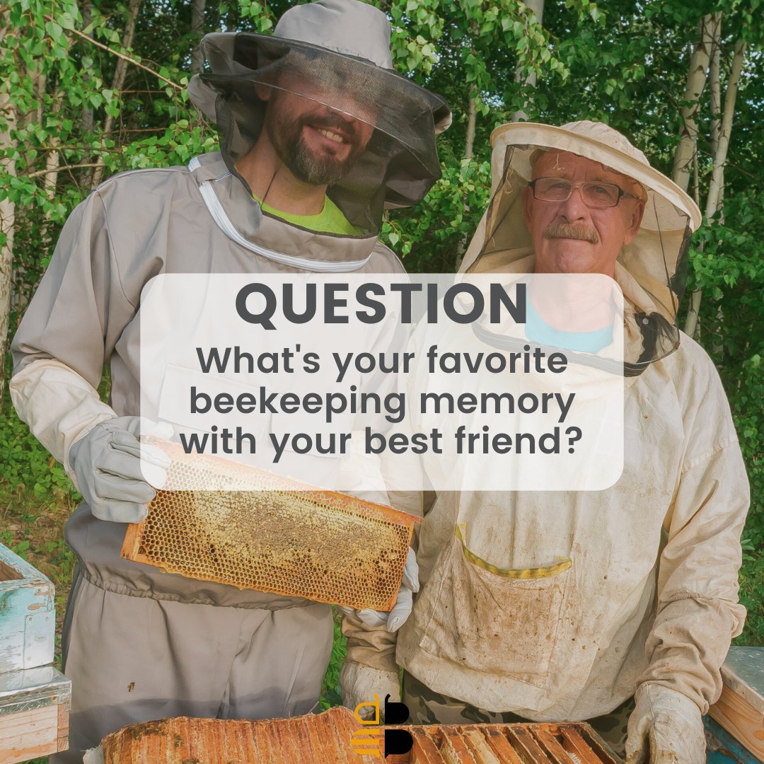 Calling all beekeepers! 🐝 Share your favorite beekeeping memories with your best friend! Whether funny, heartwarming, or epic honey harvest, tag your friend and let's create memories together! 🍯💛 #BeekeepingMemories #BeekeeperFriends #BeekeepingCommunity