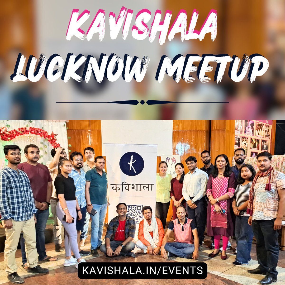 Kavishala Lucknow Meetup / April 2024 Find the next meet-up in your city: kavishala.com/events Join your city chapter: kavishala.com/chapters