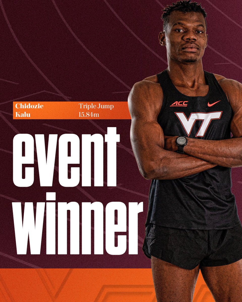 𝐊𝐚𝐥𝐮 𝐖𝐢𝐧𝐬! Freshman Chidozie Kalu wins the triple jump with a second round mark of 15.84m (51' 11.75') in Jacksonville! #Hokies 👟