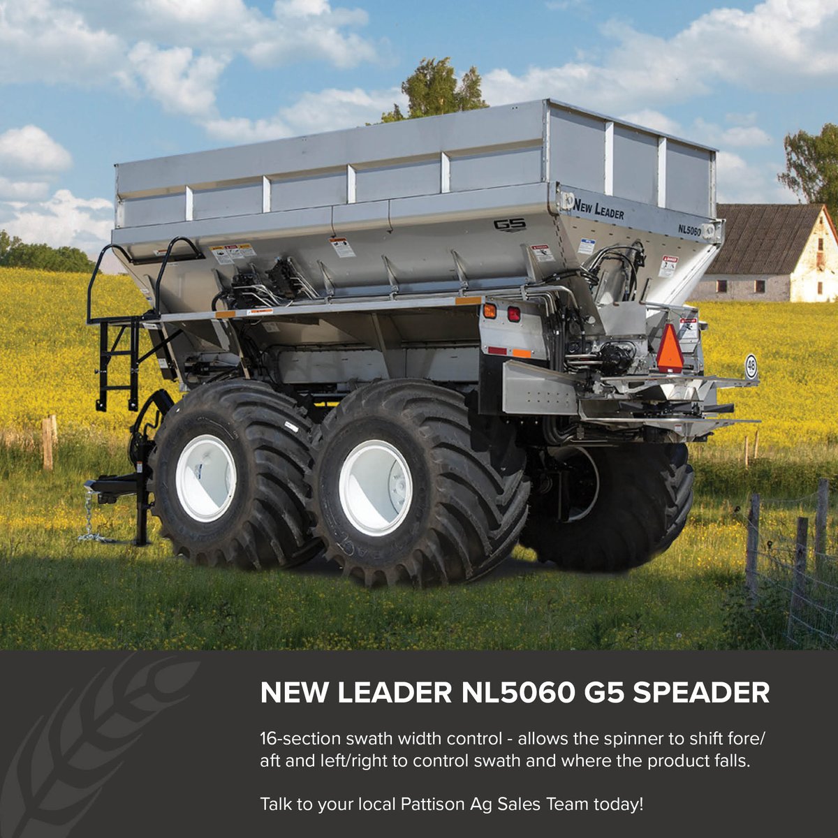 Say goodbye to wasted nutrients and hello to precise application with a swath width control technology. Our New Leader NL5060 G5 Spreader increases efficiency, reduce overlap, and target the right product to the right place. Shop Now: ow.ly/Y3xi50R8IfW #PattisonAg