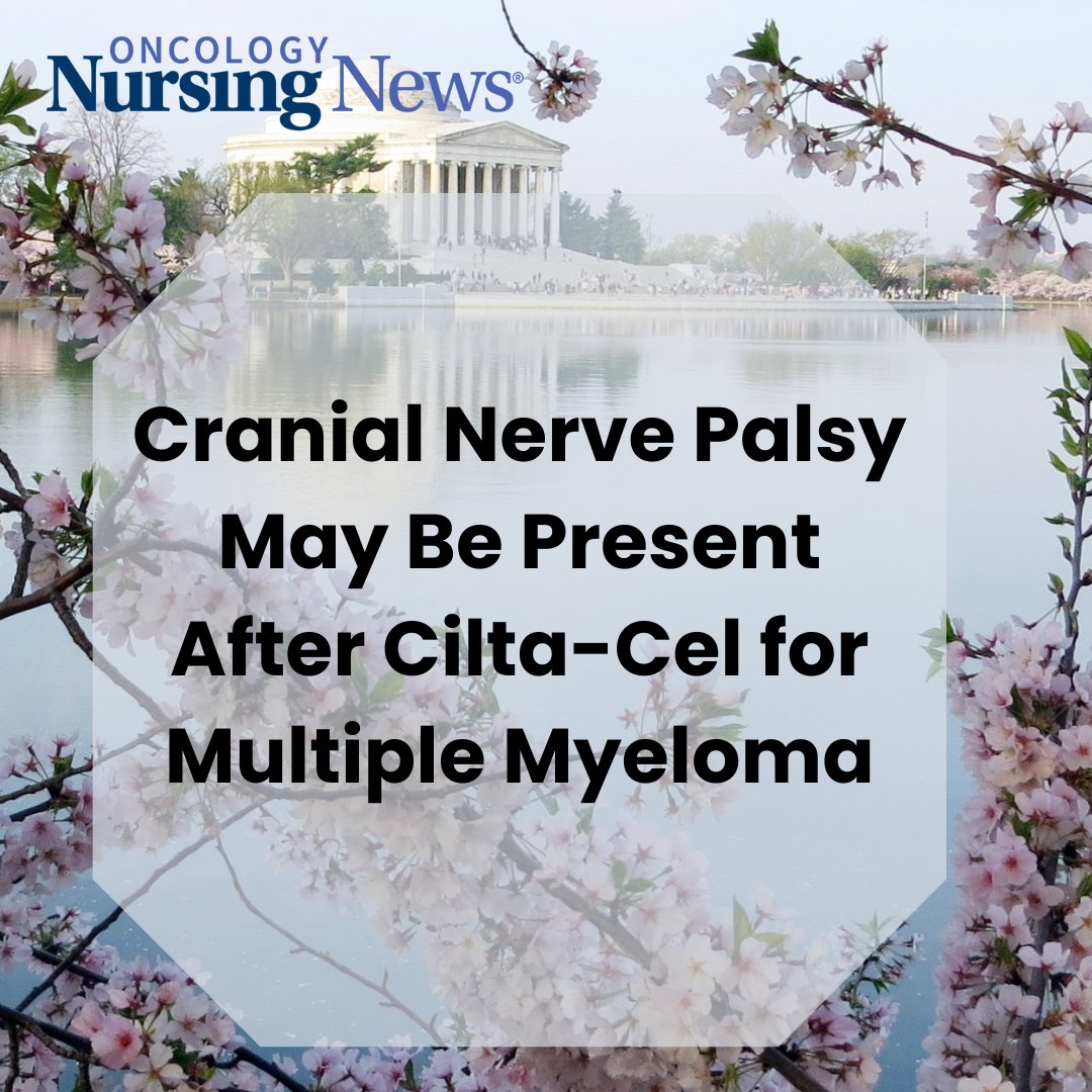 A subgroup of patients from the 3 CARTITUDE trials experienced cranial nerve palsy after treatment, most of whom were men. oncnursingnews.com/view/cranial-n…