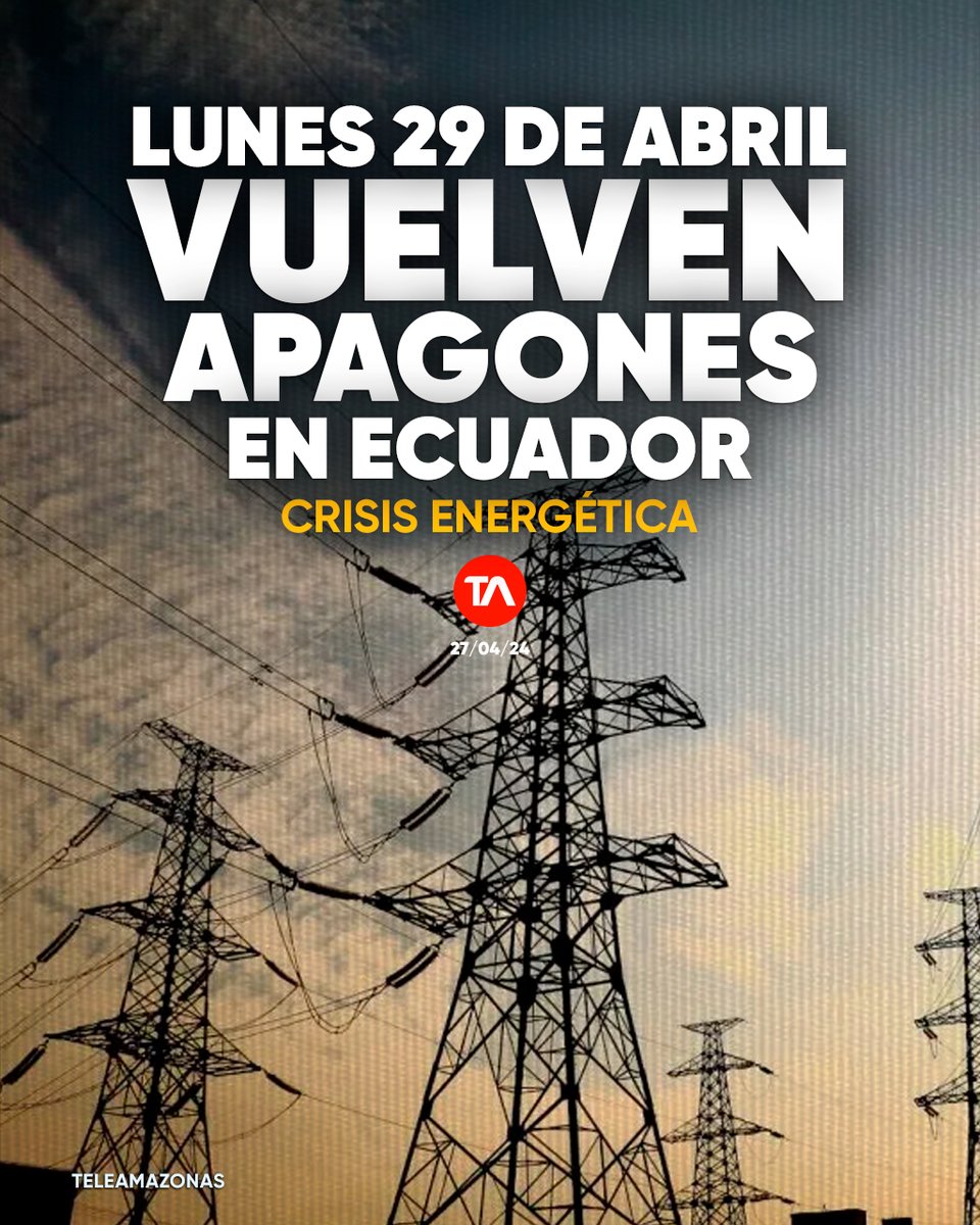 #CONFIRMADO | El lunes 29 de abril vuelven los cortes de luz en Ecuador. ¿Horarios, tiempo...? ow.ly/JSOs50Rq04n