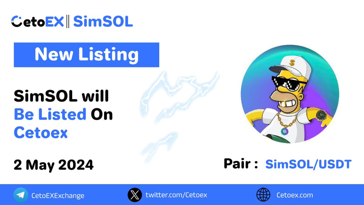 📢 New Listing Alert 🚨

@Simsolofficial ( SIMSOL ) Will be Listed on #CetoEX!

💎Pair: SIMSOL / USDT
💎Deposit: 10:00 on May 2, 2024 (UTC)
💎Trading: 12:00 on May 2, 2024 (UTC)

#SIMSOL #cetoex #newlisting