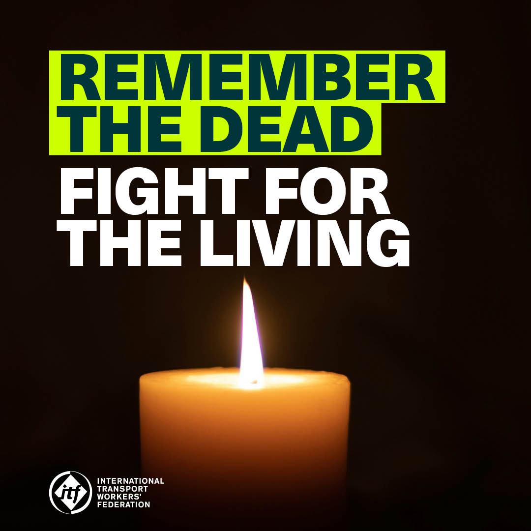 Today on #WorkersMemorialDay, we remember the many transport workers who have lost their lives in the workplace and the millions more who have suffered life-changing injuries and ill health. In their memory we commit to fighting for safer working conditions for all.