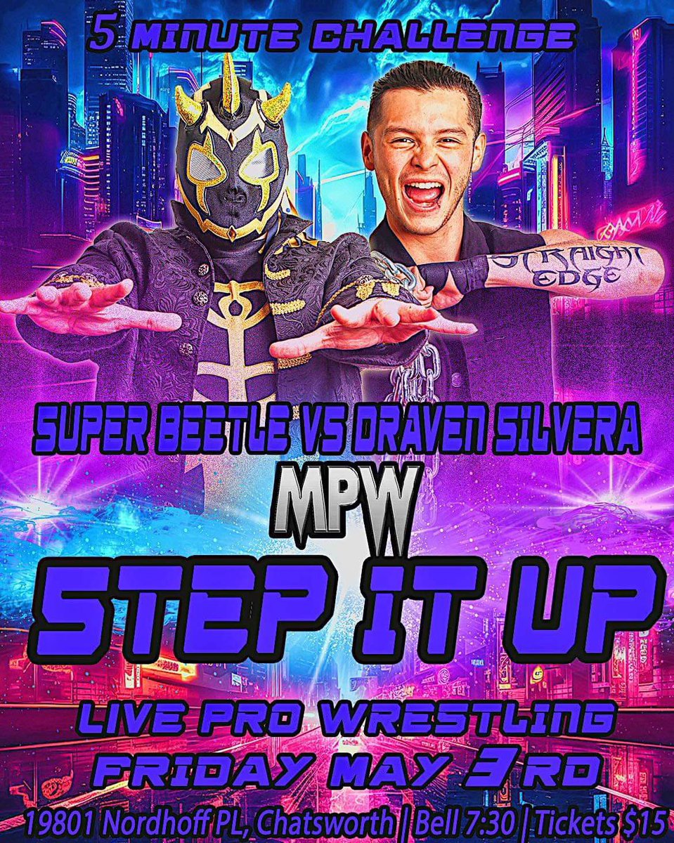 Match announcement 📣 Friday! 5/3 MPW: Step it Up Super Beetle vs Draven Silvera 5 minute challenge! If Draven can last 5 mins without being pinned or subtitled he wins!