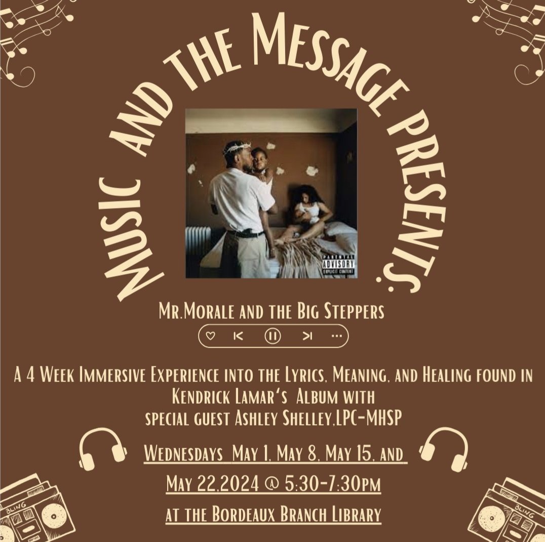 Don't miss Music and the Message at Bordeaux branch in May! This series promotes healing and self-reflection through journaling and discussion centered around Kendrick Lamar's album 'Mr. Morale & the Big Steppers.' Reserve a spot: forms.gle/W9GjrpPNm7v7Y1…