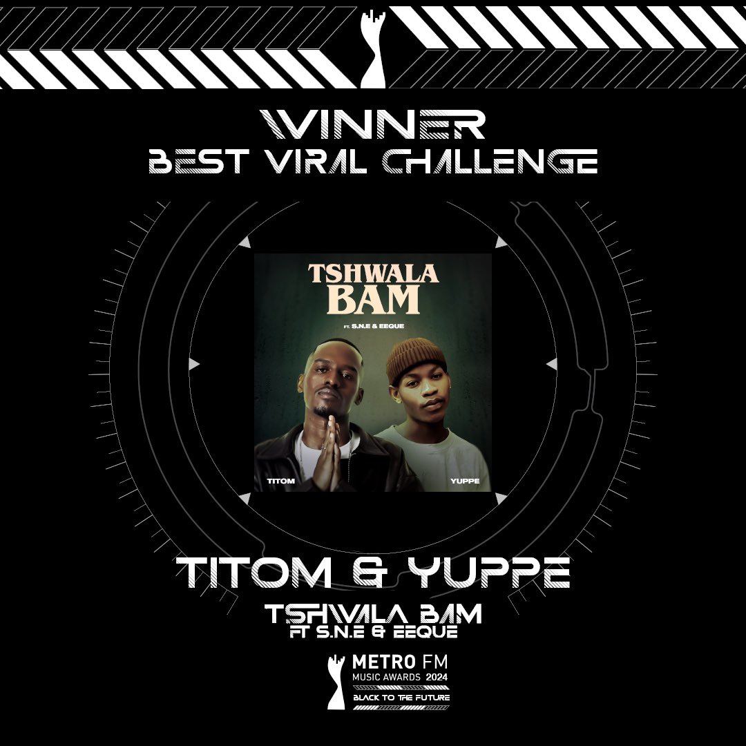 Best Viral Challenge goes to Titom & Yuppe for Tshwala Bam #MMA24 #BlackToTheFuture