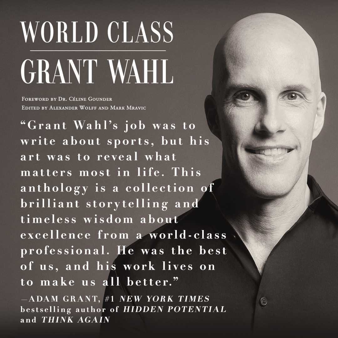 Thank you, @AdamMGrant 🙏🏽🙏🏽🙏🏽 WORLD CLASS, an anthology of @GrantWahl's writing, comes out on June 4th. Pre-order here now: amazon.com/World-Class-Pu…