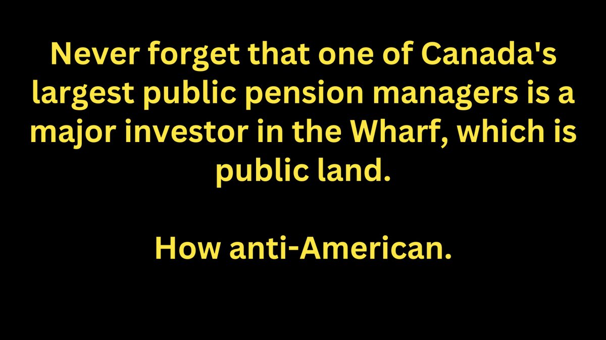 Never forget Canadian public employees are benefiting from the Wharf as an 'investment,' despite deep public subsidies from US taxpayers- direct cash, public land lease for $1, TIFF (real property tax exemption).  How un-American. @InvestPSP @ChmnMendelson #DCStatehood #wharfdc