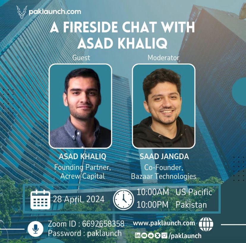 Super excited to host A Fireside Chat with @asadkkhaliq, Founding Partner, @AcrewCapital, on 28th April.
TIME: 10am (US Pacific) and 10pm (Pakistan)
ZOOM: shorturl.at/eksQ6

#paklaunch #digitalpakistan #entrepreneurship #InvestmentOpportunity #startups #technology