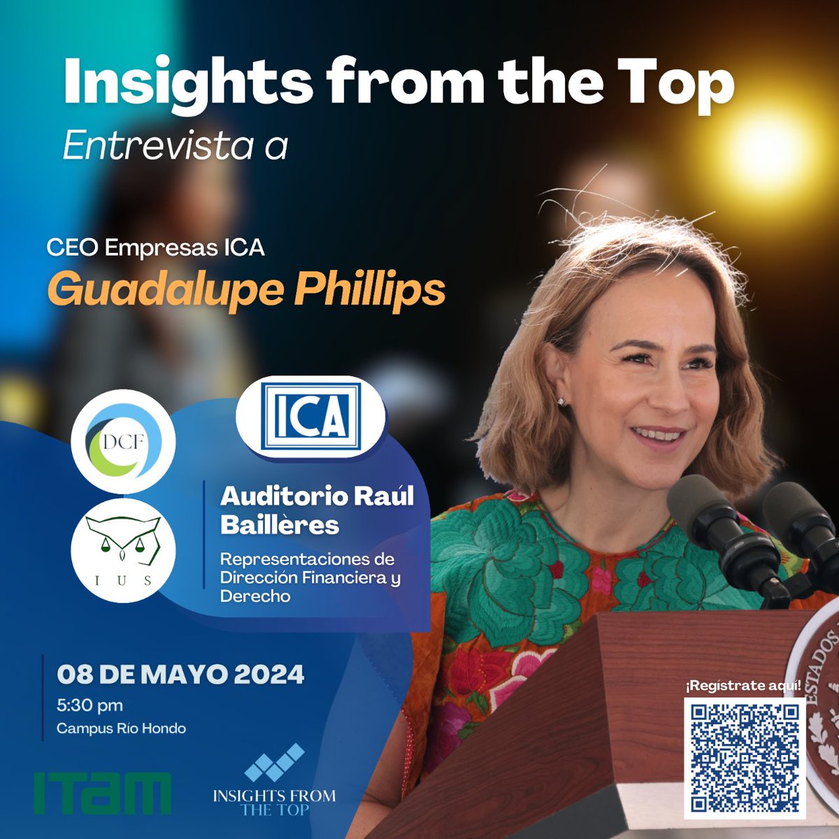 #NegociosITAM | 'Insights from the Top: Guadalupe Phillips, CEO Empresas ICA'  Obtén una visión profunda del mundo financiero de la mano de una de sus líderes más influyentes en México. 🎟Registro: forms.gle/tRmMrRj8Umkvb2… 📅 8 de mayo 🕐17:30 h 📍Auditorio Raúl Baillères