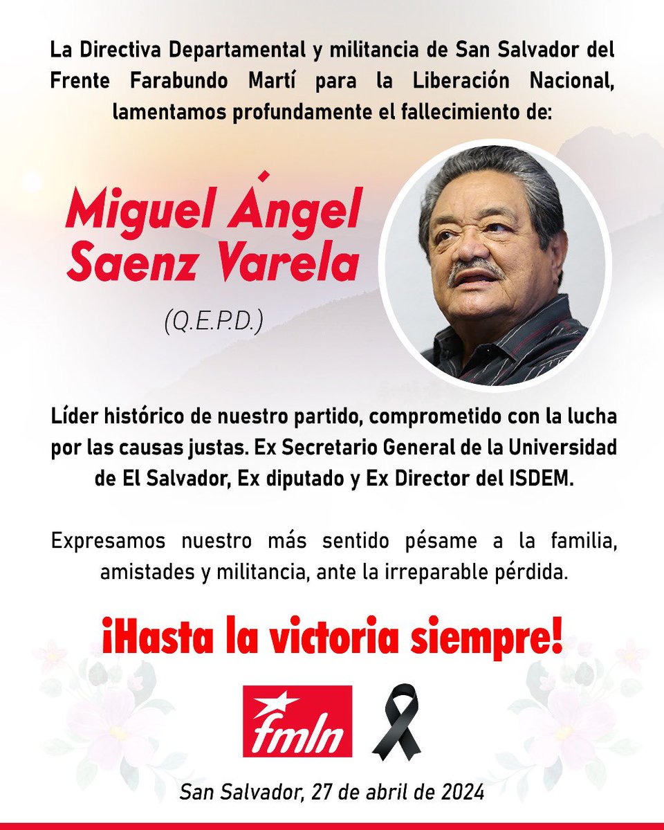 Lamento mucho la partida física del compañero Miguel Sáenz, un hombre que entregó su vida a la lucha por la transformación de nuestro país. Expreso mis condolencias y solidaridad con su familia. 🚩¡Hasta la victoria siempre!