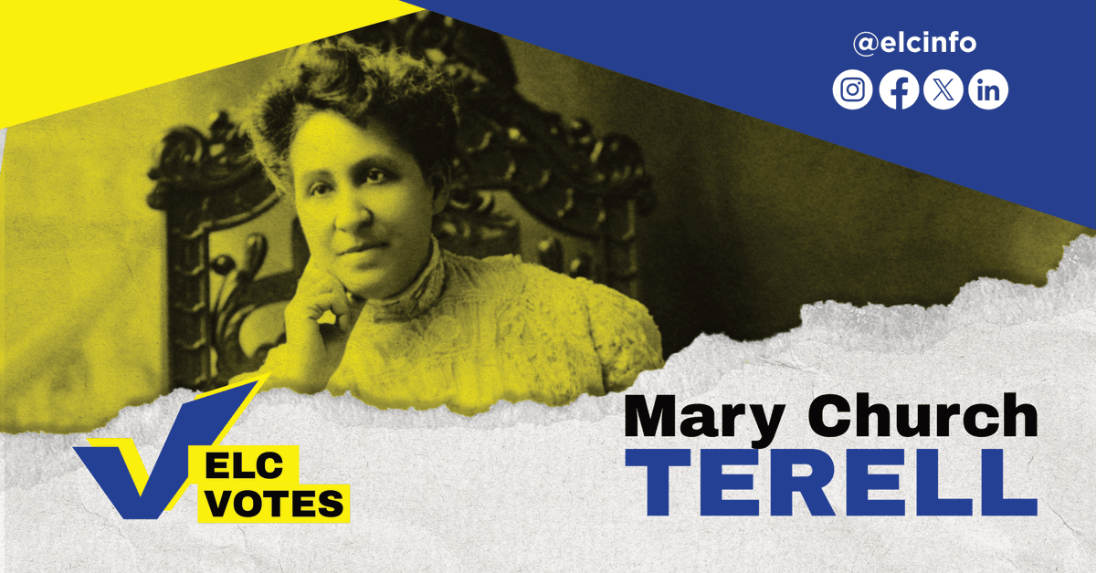 The ELC celebrates voting rights pioneer Mary Church Terrell who championed racial equality and women’s suffrage in the late 19th and early 20th century. In 1909, Terrell helped helped form the @NAACP.

#VoteForChange #VotingMatters #BlackVotersMatter #BlackWomenLead #ELCVotes