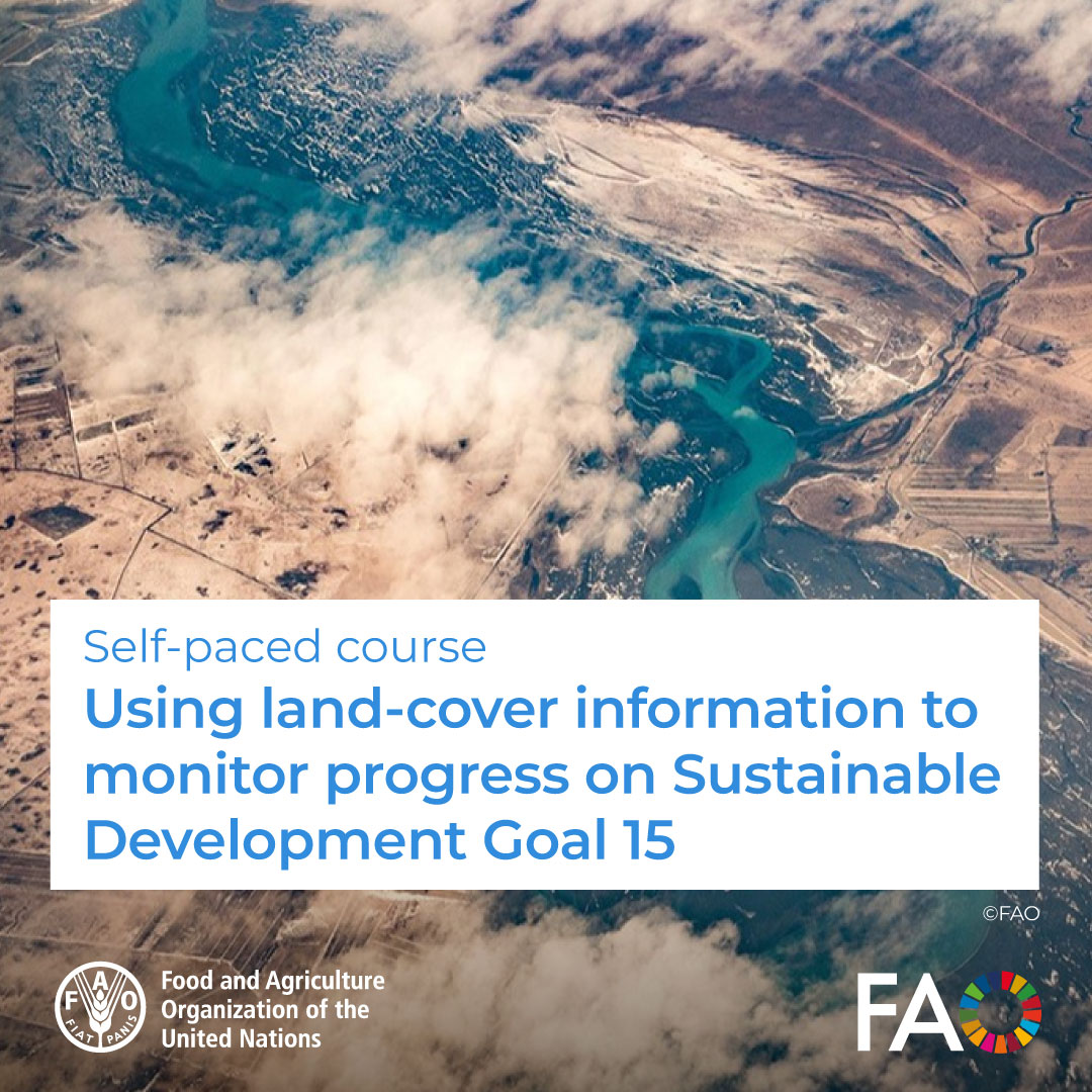 🎓 Free FAO elearning Academy course: Using land-cover information to monitor progress on Sustainable Development Goal 15 Land-cover data and its use for monitoring progress towards the achievement of international goals Register now! ➡️ ow.ly/yEiy50R1eyP @FAOKnowledge