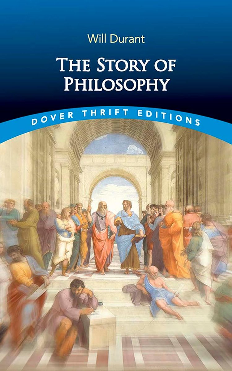 The Story of Philosophy (Dover Thrift Editions: Philosophy)
amzn.to/3QqUO8n
#Philosophy  
#Politics & #SocialSciences

'How much more suffering is caused by the thought of death than by death itself.'

'Science is organized knowledge. Wisdom is organized life.'