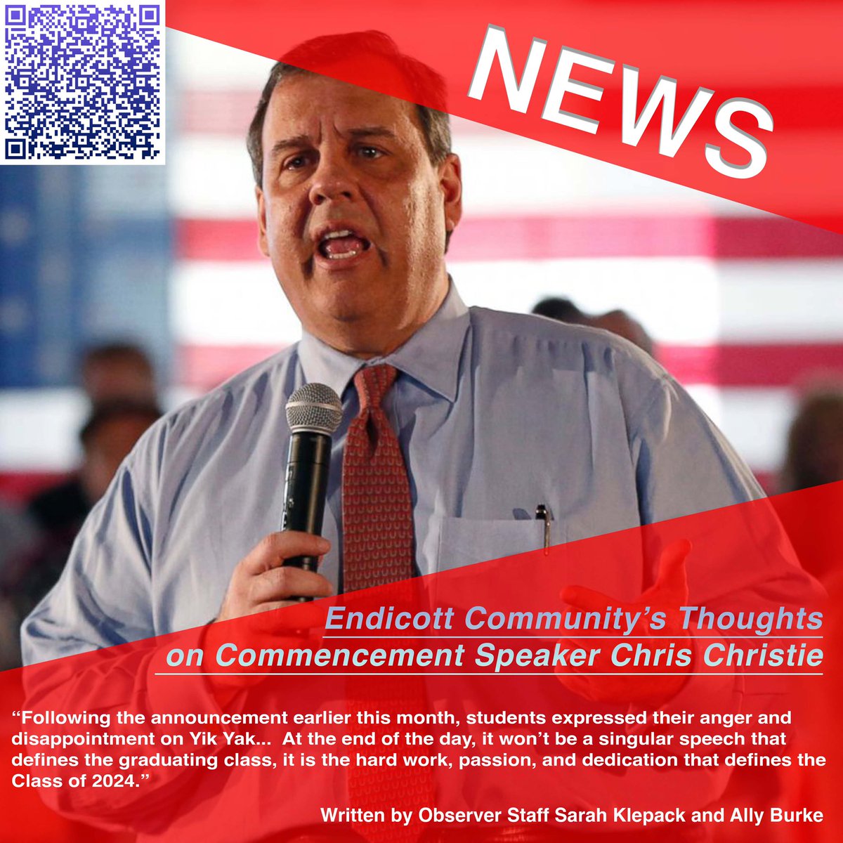 EC_Observer's tweet image. NEWS - 
Endicott’s announcement earlier this month about this years commencement speaker, Chris Christie, spurred debate among students. To learn more about why Christie was chosen and what students and faculty think visit endicottobserver.com or use the QR code!