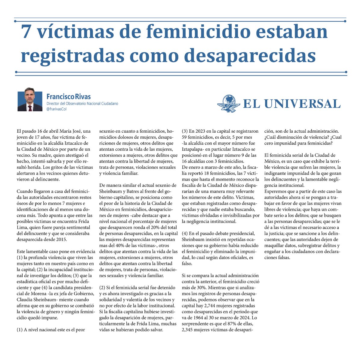 El feminicida serial de la Ciudad de México, es un caso que exhibe la terrible violencia que sufren las mujeres, la indignante impunidad de la que gozan los delincuentes y la lamentable negligencia institucional. @ObsNalCiudadano @Univ_Opinion t.ly/AU8L2