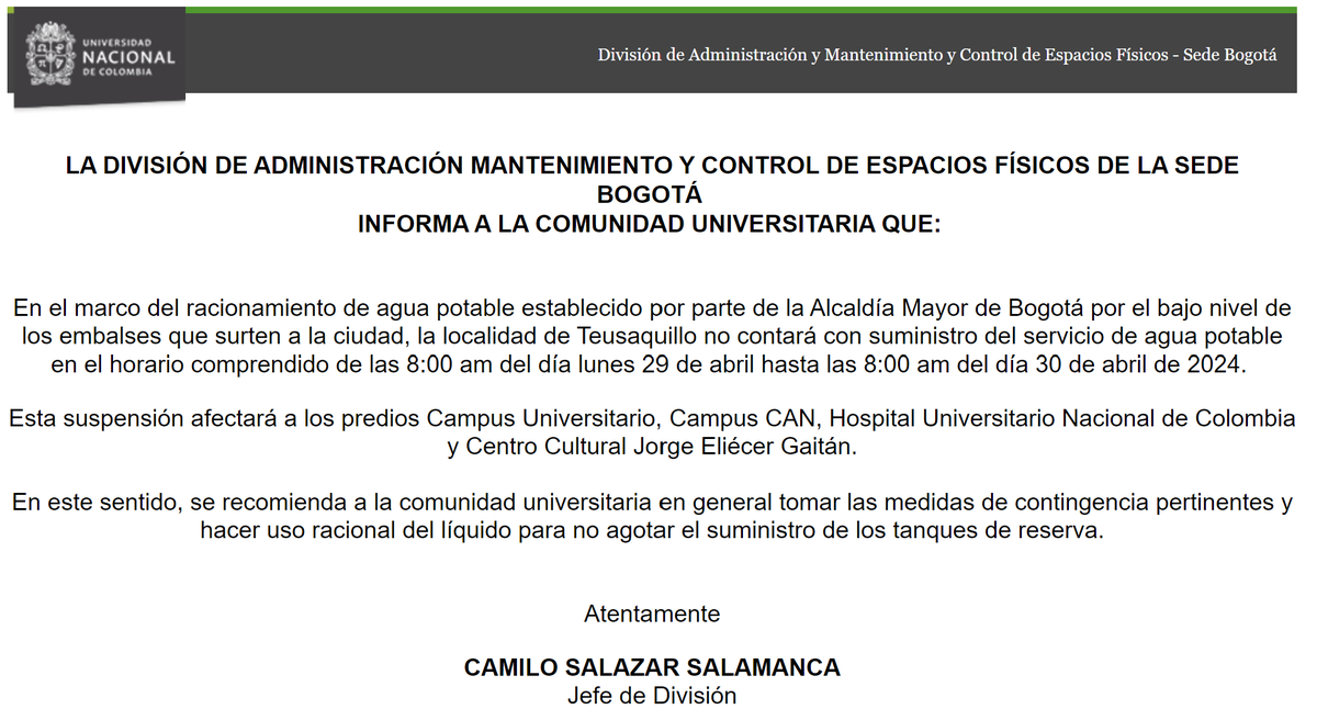 #ComunidadUNAL Recuerden que el día de hoy la localidad de Teusaquillo se encuentra en racionamiento de agua hasta las 8:00 a.m. del día 30 de abril 💧 por lo tanto la suspensión afectará todos los predios de la Sede @BogotaUNAL | #SostenibilidadUNAL