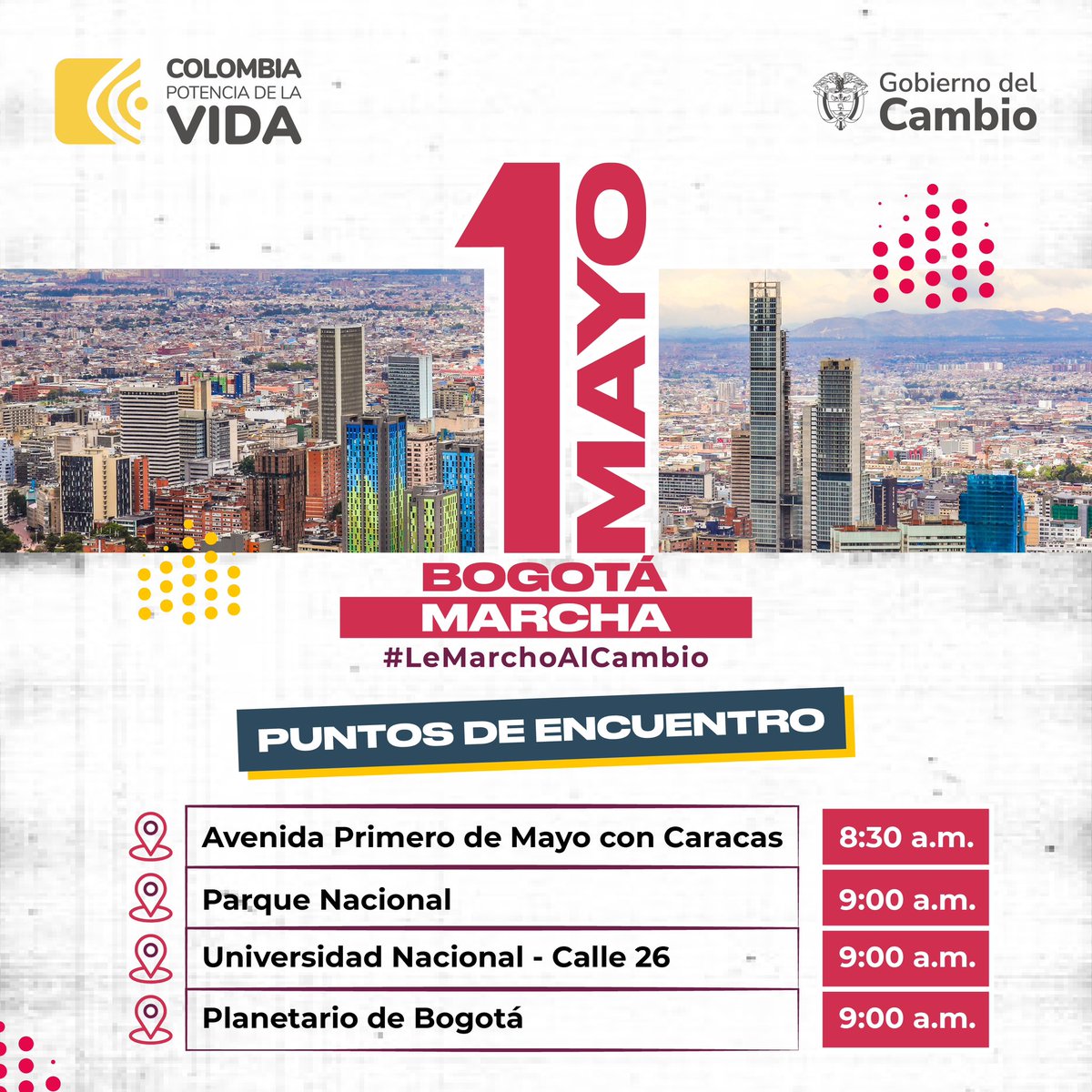 ¡Por los derechos de todas y todos, por una Colombia mejor! 🇨🇴 Este 1 de mayo nos movemos junto con el pueblo por la Paz, la vida, la dignidad y la democracia. Este miércoles #LeMarchoAlCambio.  Conoce los puntos de encuentro en Bogotá. ↓