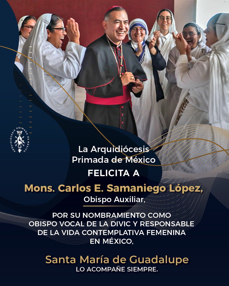 📌✨ Con gran alegría felicitamos a Mons. Carlos E. Samaniego López por su nombramiento como Obispo Vocal de la DIVIC y Responsable de la Vida Contemplativa Femenina en México, encomendamos a Santa María de Guadalupe su nueva encomienda al servicio de la Iglesia de nuestro país.