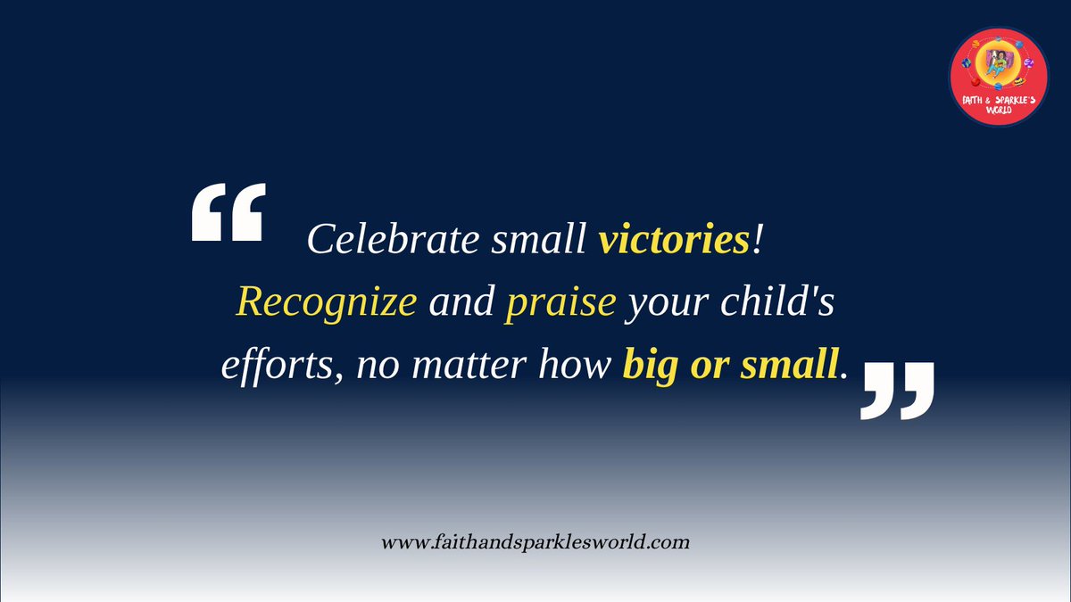 Celebrate small victories! Recognize and praise your child's efforts, no matter how big or small. #Encouragement #PositiveParenting