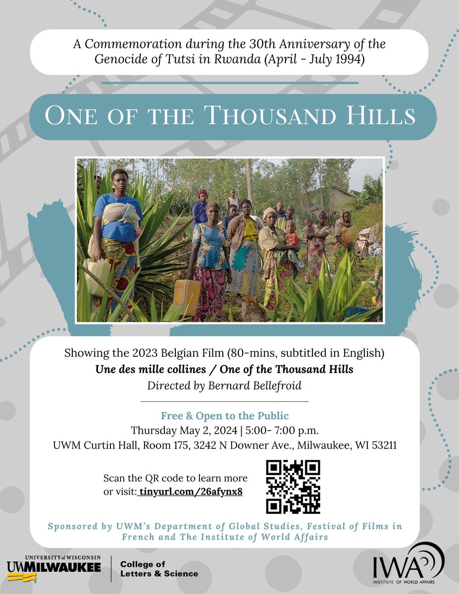 Join us this Thursday, #UWM, for a screening of ONE OF THE THOUSAND HILLS, a commemoration during the 30th anniversary of the Genocide of Tutsi in Rwanda.
