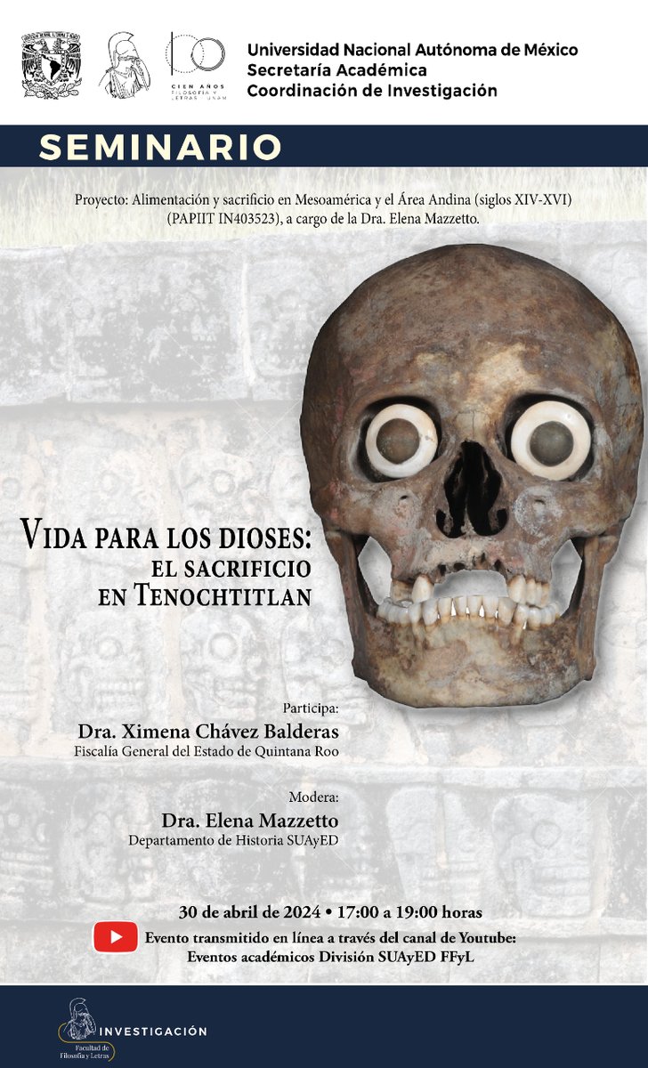 La #Coordinación de Investigación FFYL te invita al #Seminario Vida para los dioses: El Sacrificio en Tenochtitlan 📆30 de abril/ 17:00 H 🎥#Transmisión por: youtube.com/watch?v=o3qtGS… ¡No te lo pierdas!