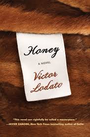 Readers: Victor Lodato's newest book, Honey, is in the running as a top three pick for CBS News Book Club. His writing is gorgeous & this book has one of THE most memorable characters you'll ever meet. #books Voting ends tomorrow. Pick HONEY! cbslocalcorp.wufoo.com/forms/clubcalv…