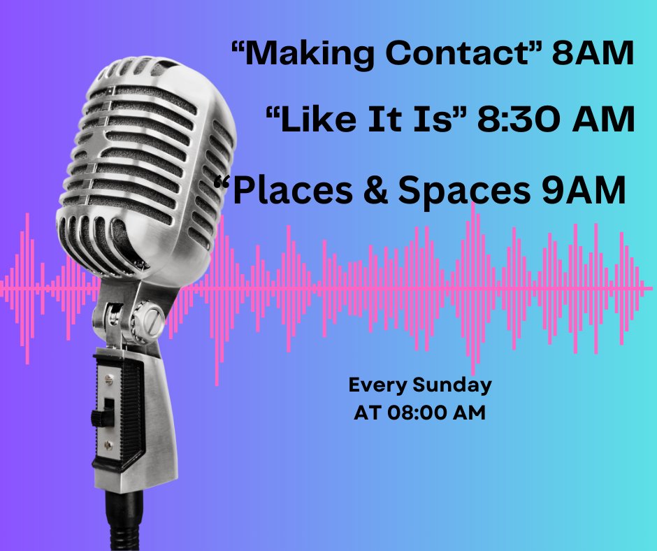 SUNDAY 8AM-10AM! Public Affairs shows:  'Making Contact'  explores D.E.I. with Ruchika Tulshyan, a workplace inclusion expert. 'Like It Is' features Rev. Dr. Marilyn Bussey. 'Places and Spaces' Uccello Lounge owners and pianist Marilyn Wells.