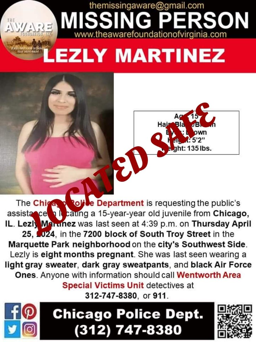 UPDATE: Lezly Martinez, a 15-year-old pregnant girl who was reported missing earlier this week, has been found, according to Chicago police. #TheAWAREFoundation