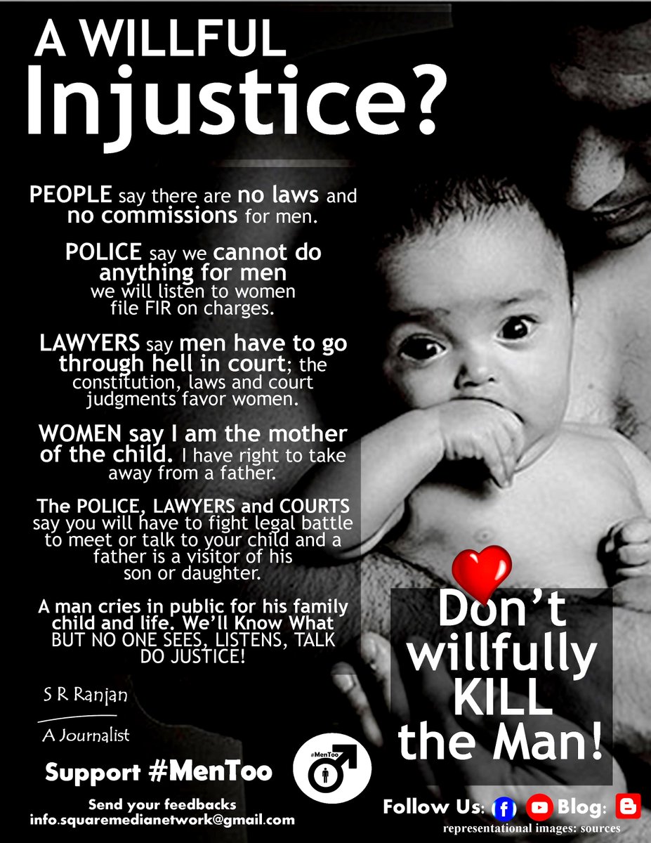 #MenToo~Because there's no law and commission for men don't KILL them willfully/lawfully with injustice?
#justice #laws #man #woman #child #NHRC #courts #matrimonial #ministry #government #police #CJI #PM #HM #SC #HC #LC #NCPCR #CAW #NCW #world #india
*F: facebook.com/MenToo4Justice/