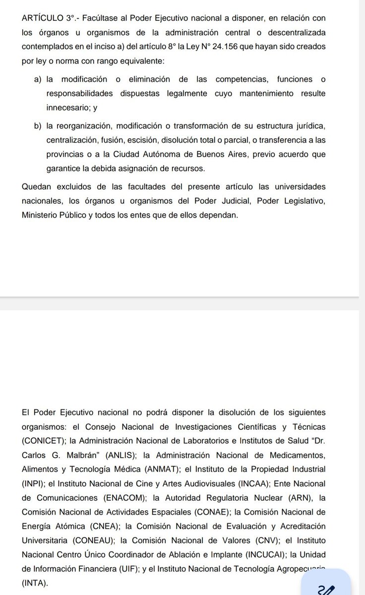 Con la Ley de Bases pueden intervenirse, escindirse, disolverse parcialmente o perder funciones y competencias organismos como:

CONICET, ANMAT, CNEA, INTA, INCUCAI, INCAA, Enacom, CONEAU. 

Y pueden disolverse INTI o Parques
Nacionales (APN), por ejemplo.