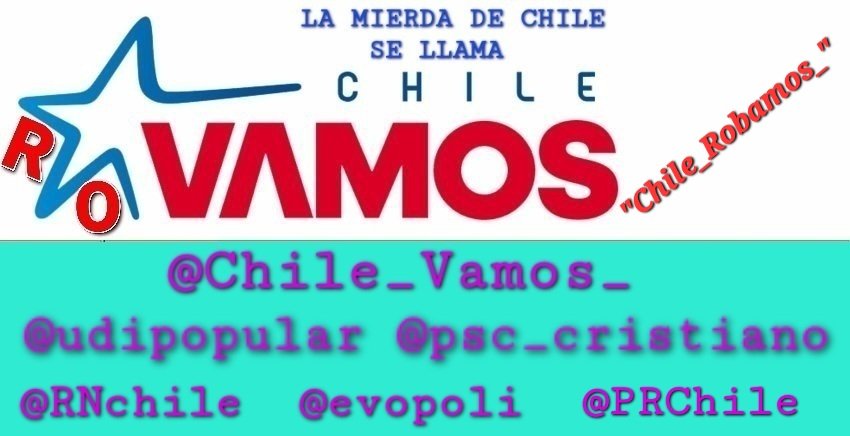 La mierda de Chile se llama @Chile_Vamos_ y sus partidos golpistas y pinochetistas! 
#CeroVotoParaLaDerecha 
#DerechaCriminalCorruptaYMiserable 
#DerechaCorruptaYMiserable #EstadoNacional 
#MesaCentral 
#ContigoEnDirectoCHV 
#ContigoCHV 
#MuchoGustoMega 
#BuenosDiasTVN 
#TuDia13