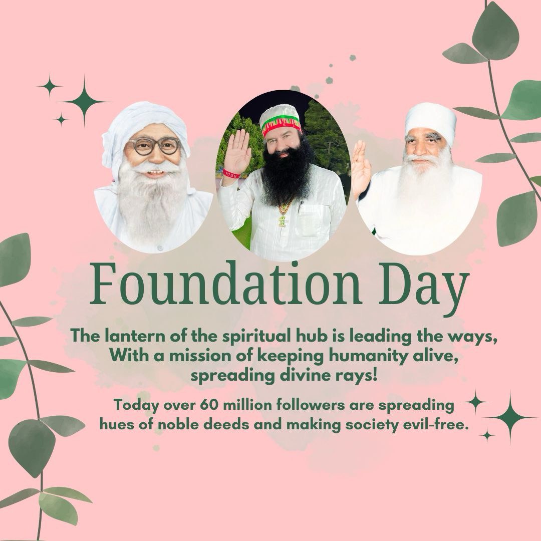 Tomorrow Dera Sacha Sauda organization is completing 76 years of existence. Under the guidance of Saint Dr MSG Insan social welfare works will be done tomorrow also and Dera followers will celebrate this day like a festival #1DayToFoundationDay Dera Sacha Sauda Saint MSG Insan