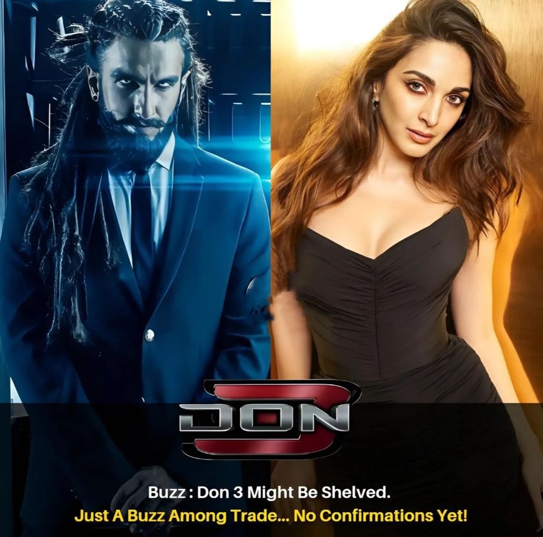 𝐁𝐈𝐆 𝐁𝐑𝐄𝐀𝐊𝐈𝐍𝐆 ! 𝐄𝐱𝐜𝐥𝐮𝐬𝐢𝐯𝐞 : Don 3 Could Be Shelved ✅ 

There is A Buzz That Don 3 Might Be Shelved As There Is No Proper Story or Script For The Film As Of Now

#RanveerSingh #KiaraAdvani