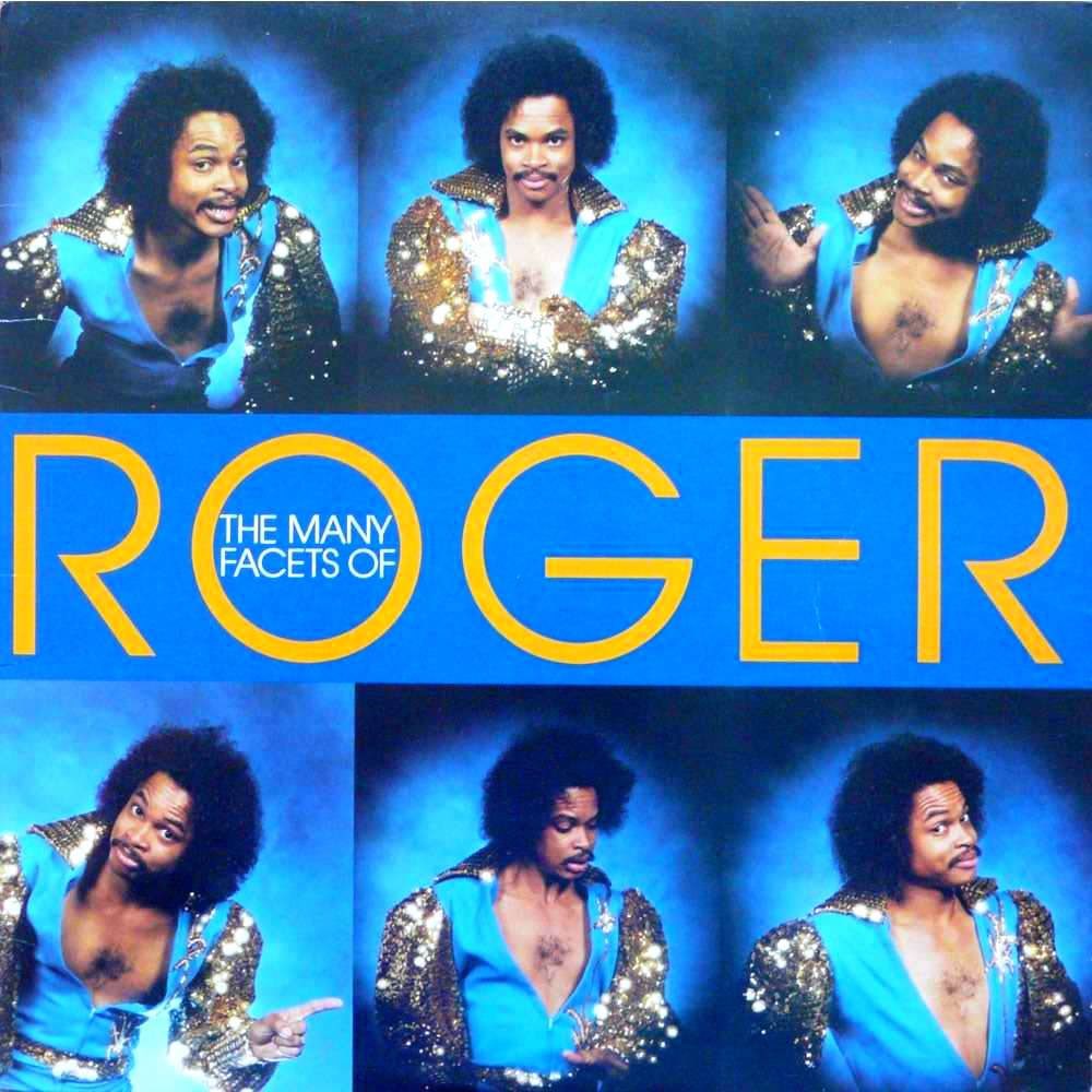 Sometimes when I’m feeling a bit changeable, capricious and mercurial, I think about the album cover to Roger Troutman’s “The Many Facets Of Roger”