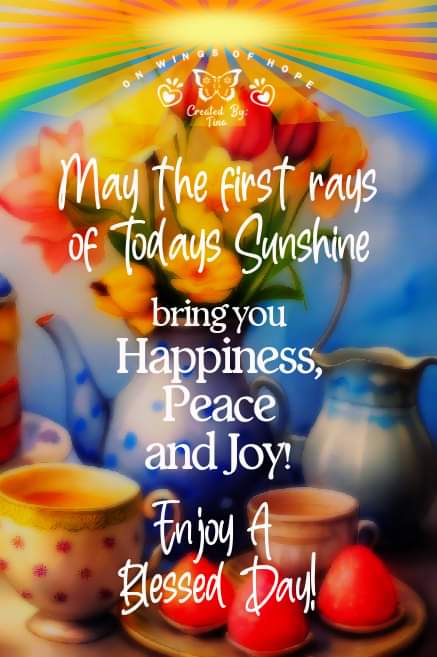 Good morning 🥰😇☺️😇🥰 May the first rays of Todays Sunshine bring you Happiness, Peace and Joy! Enjoy A Blessed Day!