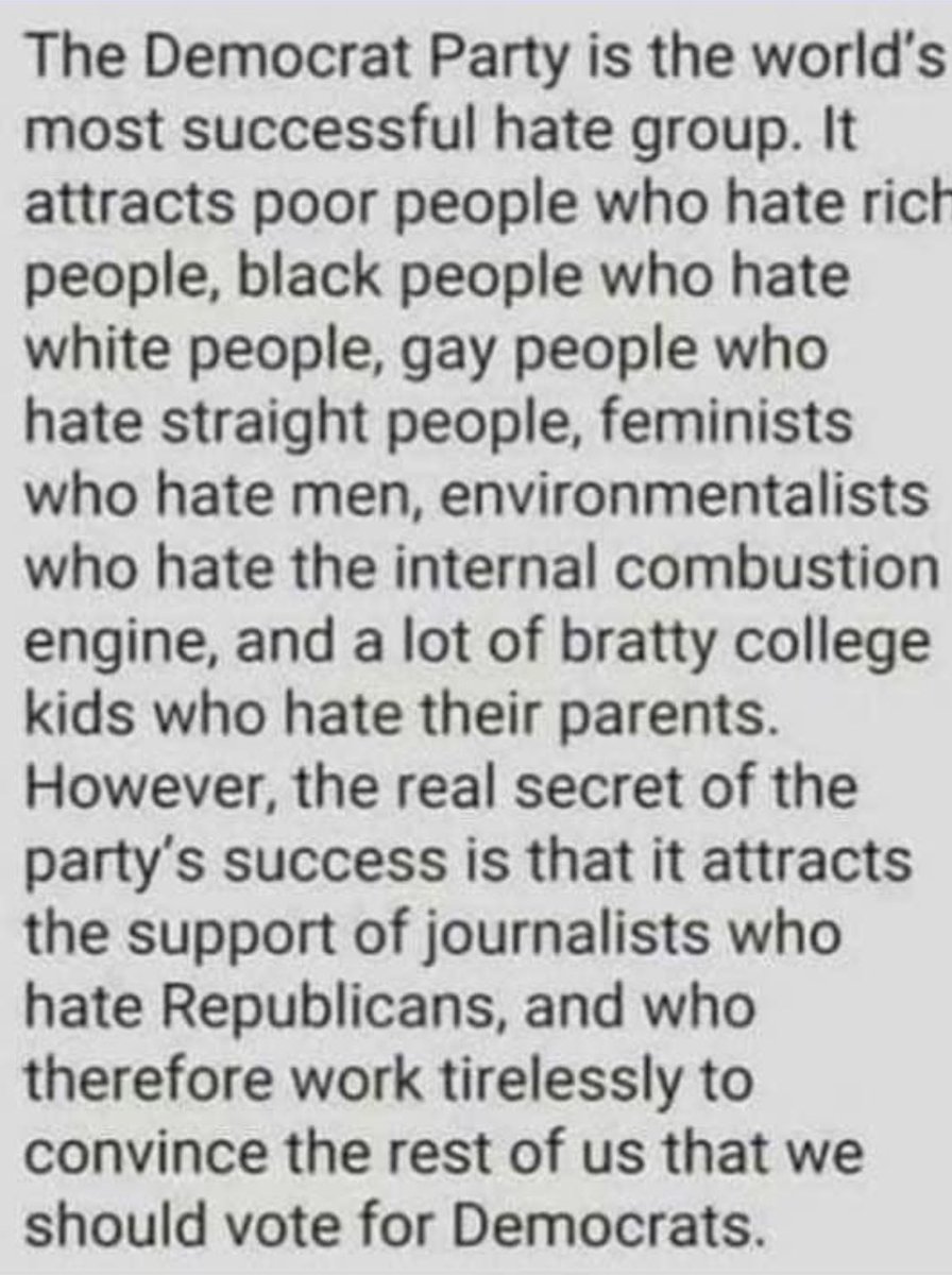 @EndWokeness Democrat's policy is Americans last on line. Meanwhile, their motto is 'Do what I say, not what I do.' The Democrat party is the most successful hate and divisive group in America. Credit to who wrote this, and all are true 👍 👇