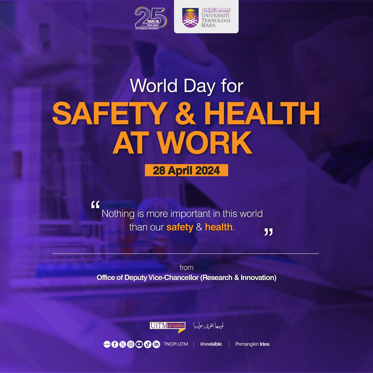 World Day for Safety & Health at Work

Today, on April 28, 2024, we stand united for World Day for Safety & Health at Work. Let’s foster a culture where safety and health are not just priorities but rights, embraced by all. 

#UiTM
#GRU2025
#TNCPIUiTM
#bevisible 
#PemangkinIdea