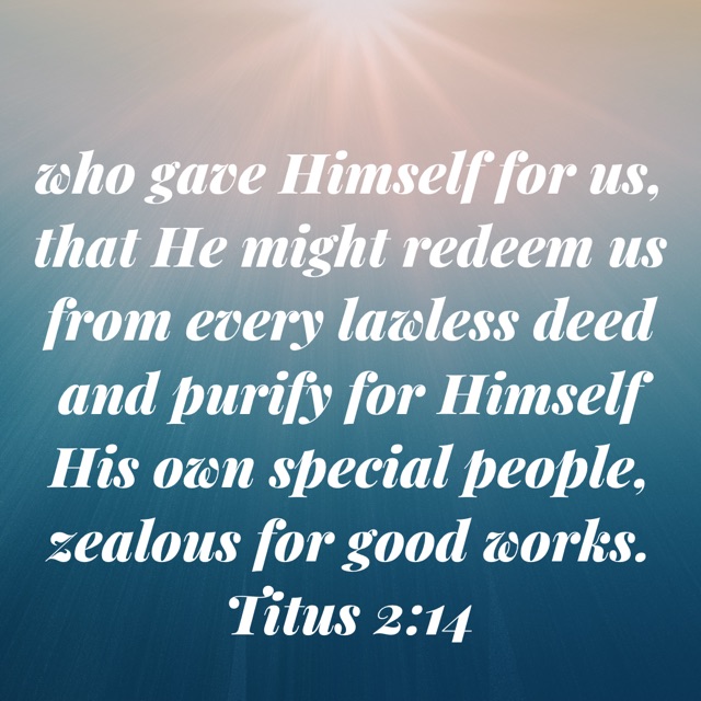 #Redeem #Jesus #Savior #Purify #GoodWorks #Christian
