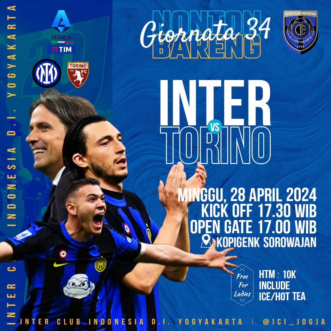 🔵⚫ NOBAR ICI JOGJA  🔵⚫
🏆BENVENUTA SECONDA STELLA ⭐⭐🇮🇹

INTER vs Torino
🗓 Minggu, 28/04/2024
🕛 Open Gate : 17.00 WIB
🕑 Kick Off : 17.30 WIB
📌 Lokasi : Kopigenk Sorowajan
maps.app.goo.gl/pUtVZ4h5Xhhja5…

💸 HTM : 10k include drink
🎊 ladies free
🤗 Terbuka utk semua fans INTER